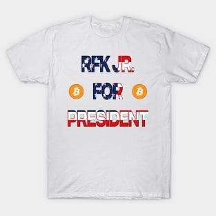 RFK JR FOR PRESIDENT T-Shirt